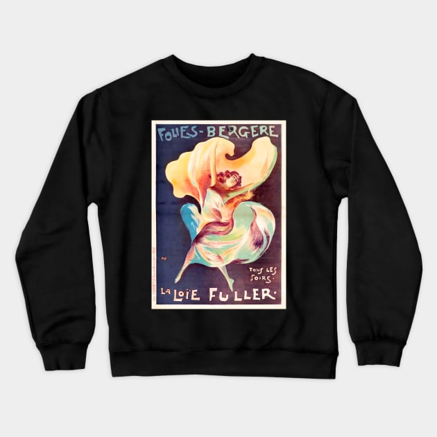 La Loie Fuller, Folies-Bergere, 1897 Crewneck Sweatshirt by WAITE-SMITH VINTAGE ART